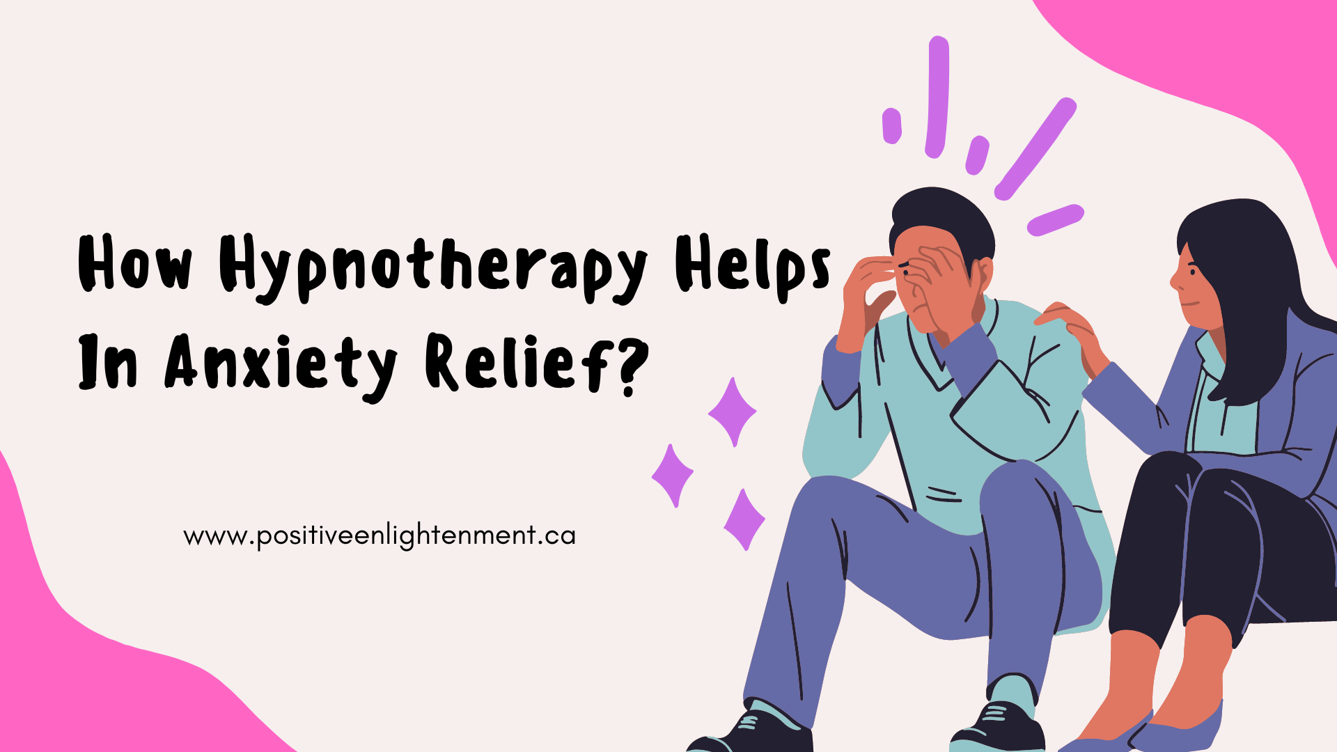 How Hypnotherapy Helps In Anxiety Relief?