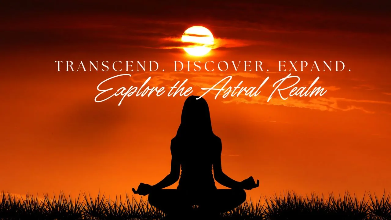 Journey Beyond the Physical: Exploring the Realm of Astral Projection