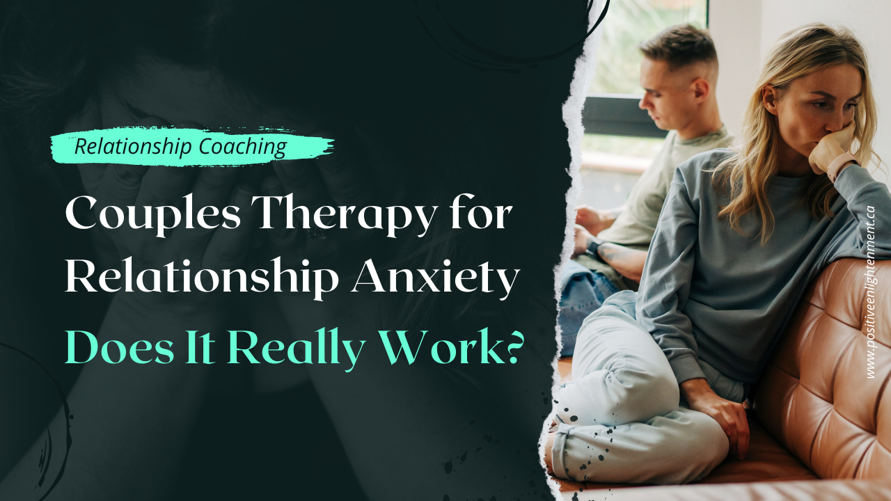 Couples Therapy for Relationship Anxiety Does It Really Work
